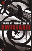 Książka : Uwikłanie - Zygmunt Miłoszewski