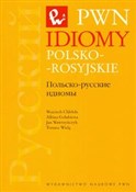 Zobacz : Idiomy pol... - Wojciech Chlebda, Albina Gołubiewa, Jan Wawrzyńczyk, Tomasz Wielg