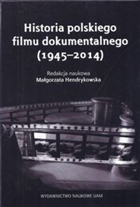 Obrazek Historia polskiego filmu dokumentalnego (1945-2014)