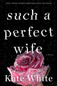 Bild von Such a Perfect Wife: A Novel (Bailey Weggins Mystery)