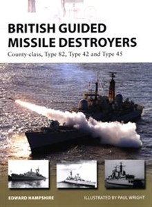 Obrazek British Guided Missile Destroyers 
County-class, Type 82, Type 42 and Type 45