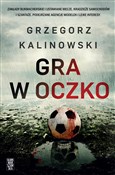 Polska książka : Gra w oczk... - Grzegorz Kalinowski