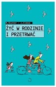 Polska książka : Żyć w rodz... - R. Skynner, J. Cleese