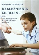 Uzależnien... - Agnieszka Ogonowska -  polnische Bücher