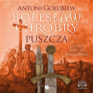 Bild von [Audiobook] Bolesław Chrobry Puszcza