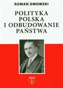 Polityka p... - Roman Dmowski -  polnische Bücher
