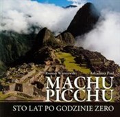 Machu Picc... - Roman Warszewski, Arkadiusz Paul -  Polnische Buchandlung 