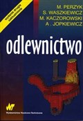 Książka : Odlewnictw... - Marcin Perzyk, Stanisław Waszkiewicz, Mieczysław Kaczorowski