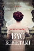 Nie przest... - Weronika Wierzchowska -  Polnische Buchandlung 