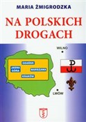 Na polskic... - Maria Żmigrodzka -  Książka z wysyłką do Niemiec 