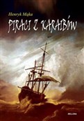 Zobacz : Piraci z K... - Henryk Mąka