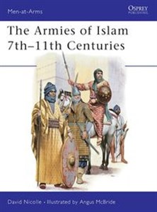 Obrazek The Armies of Islam 7th-11th Centuries