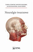 Polska książka : Neuralgie ... - Izabela Domitrz, Kozubski, Wojciech, Jan Kochanowski, Adam Stępień