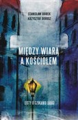 Między wia... - Krzysztof Dorosz, Stanisław Obirek -  Książka z wysyłką do Niemiec 