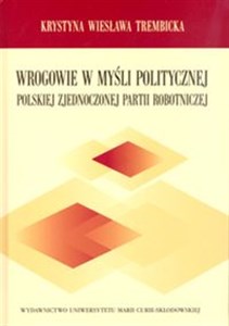 Obrazek Wrogowie w myśli politycznej Polskiej Zjednoczonej Partii Robotniczej