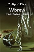 Wbrew wska... - Philip K. Dick -  polnische Bücher