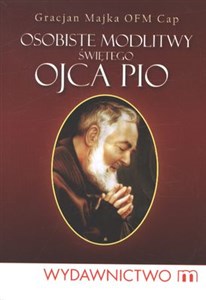 Obrazek Osobiste modlitwy świętego Ojca Pio