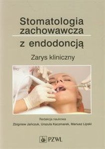 Bild von Stomatologia zachowawcza z endodoncją Zarys kliniczny