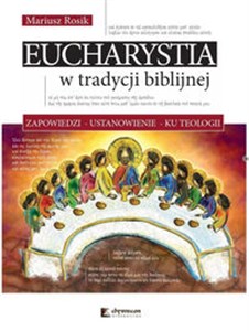 Bild von Eucharystia w tradycji biblijnej Zapowiedzi ustanowienie ku teologii