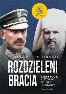 Bild von Rozdzieleni bracia Szeptyccy historia Polski i Ukrainy