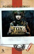 Toy Land - Robert J. Szmidt -  Polnische Buchandlung 