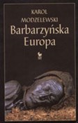 Polnische buch : Barbarzyńs... - Karol Modzelewski