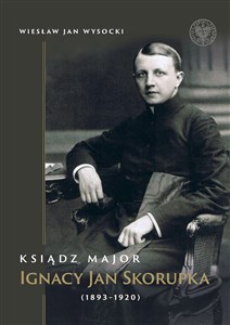 Bild von Ksiądz major Ignacy Jan Skorupka (1893-1920)