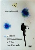 O sztuce p... - Katarzyna Foremniak - buch auf polnisch 