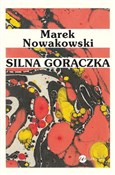 Silna gorą... - Marek Nowakowski -  polnische Bücher