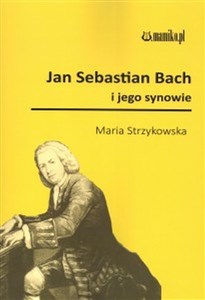 Obrazek Jan Sebastian Bach i jego synowie