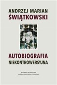 Autobiogra... - Andrzej Marian Świątkowski -  polnische Bücher