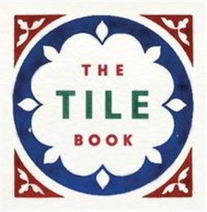 Bild von The Tile Book History • Pattern • Design