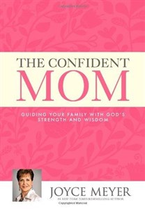 Obrazek The Confident Mom: Guiding Your Family with God's Strength and Wisdom