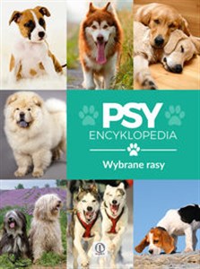Obrazek Psy wybrane rasy Encyklopedia