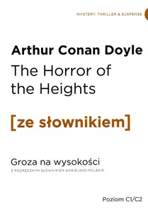 Obrazek The Horror of the Heights. Groza na wysokości z podręcznym słownikiem angielsko-polskim