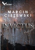 Książka : Invictus - Marcin Ciszewski