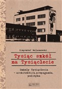 Zobacz : Tysiąc szk... - Krzysztof Wałaszewski