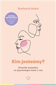 Polska książka : Kim jesteś... - Stefanie Stahl