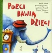 Poeci bawi... - Julian Tuwim, Joanna Papuzińska, Agnieszka Frączek -  fremdsprachige bücher polnisch 