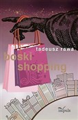 Boski shop... - Tadeusz Rawa -  Książka z wysyłką do Niemiec 