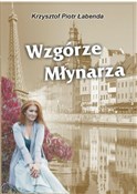 Książka : Wzgórze mł... - Krzysztof Łabenda
