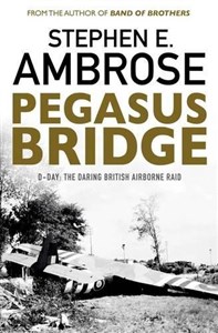 Bild von Pegasus Bridge: D-day: The Daring British Airborne Raid