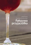 Zobacz : Fałszywa p... - Katarzyna Znańska-Kozłowska