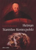 Hetman Sta... - Leszek Podhorodecki - buch auf polnisch 
