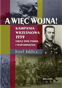 A więc woj... - Józef Jaklicz -  fremdsprachige bücher polnisch 