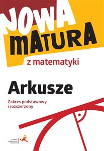 Bild von Nowa matura z matematyki Arkusze Zakres podstawowy i rozszerzony Liceum Technikum