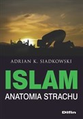 Islam Anat... - Adrian K. Siadkowski -  polnische Bücher