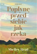 Polska książka : Popłynę pr... - Shelley Read