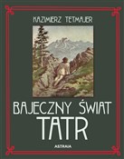 Bajeczny ś... - Kazimierz Tetmajer - Ksiegarnia w niemczech