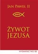 Polska książka : Żywot Jezu... - Jan Paweł II